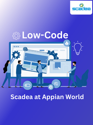 Appian World 2023: Scadea's Perspective on the Future of Digital Transformation