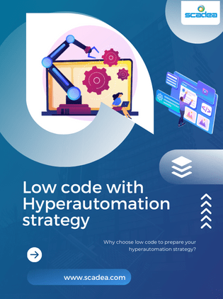 Why Choose Low Code to Prepare your Hyperautomation Strategy?